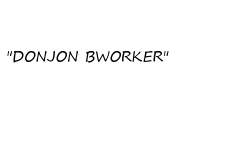 donjon Bworker
